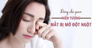 Mắt bị mờ đột ngột là bị bệnh gì